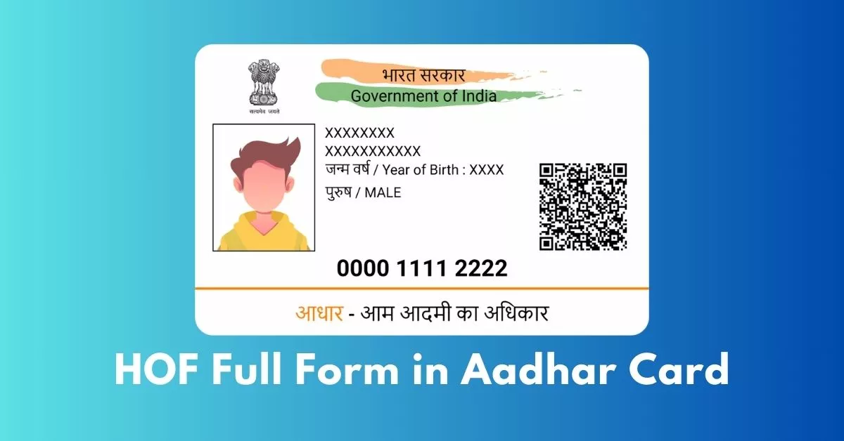 HOF Full Form in Aadhar Card Kya Hai